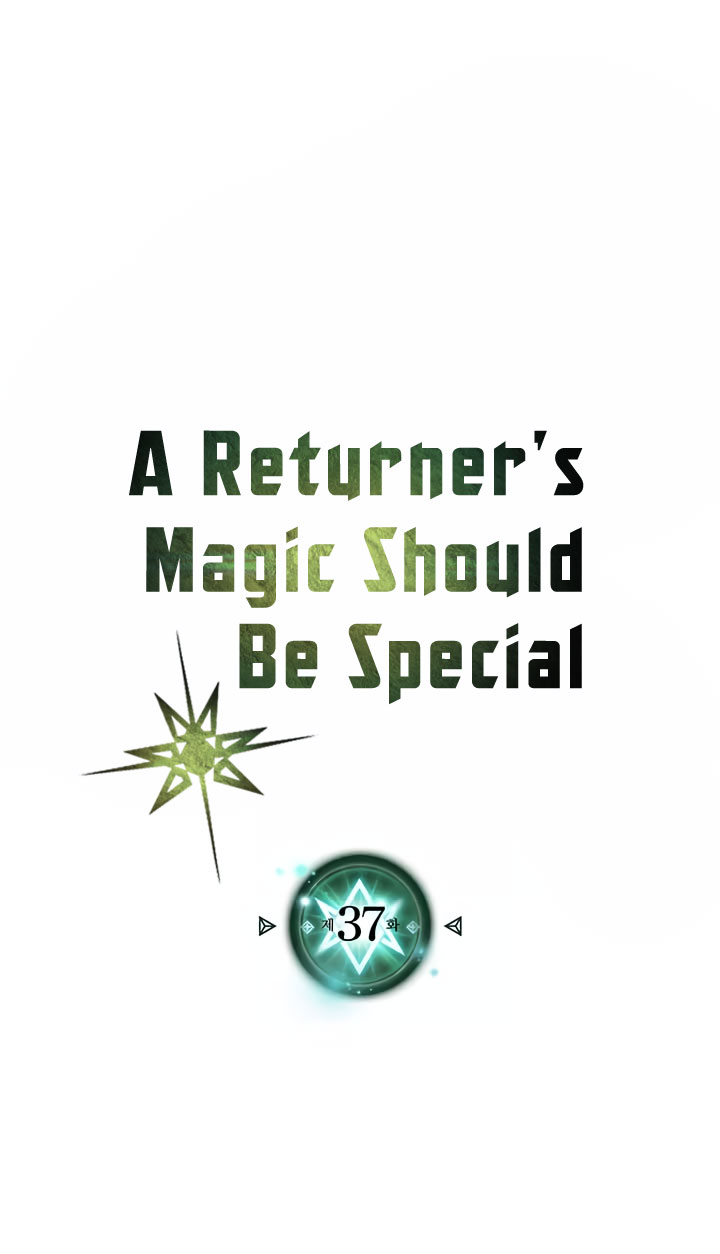 A Returner’s Magic Should Be Special chapter 37
