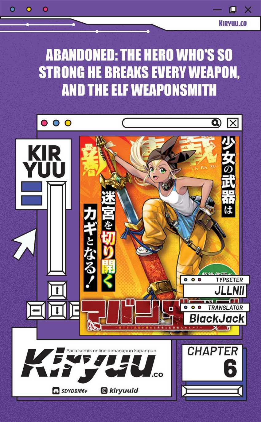 Abandoned: The Hero Who’s So Strong He Breaks Every Weapon, and the Elf Weaponsmith Chapter 06 Bahasa Indonesia