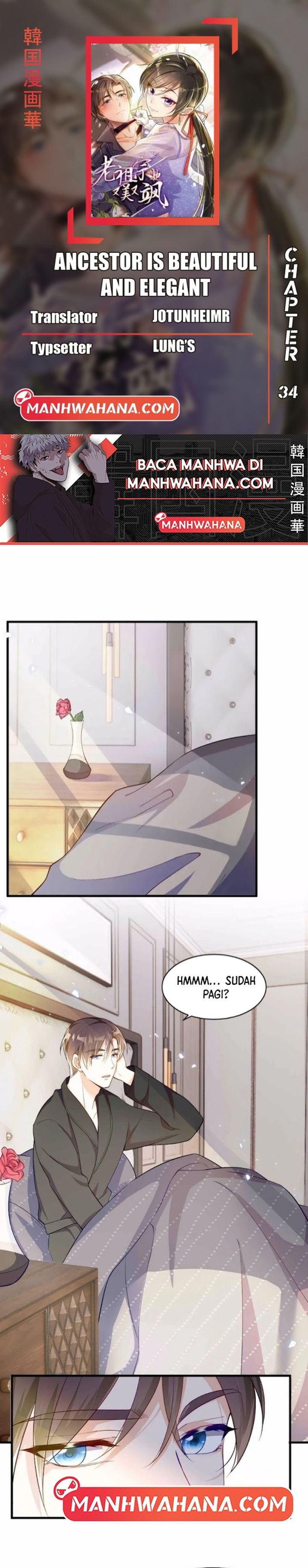 Ancestor is Beautiful and Elegant Chapter 34 Bahasa Indonesia