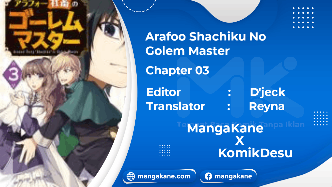 Arafoo Shachiku no Golem Master Chapter 03 Bahasa Indonesia