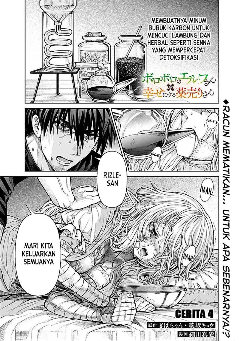 Boroboro no Elf-san wo Shiawase ni Suru Kusuriuri-san Chapter 04 Bahasa Indonesia