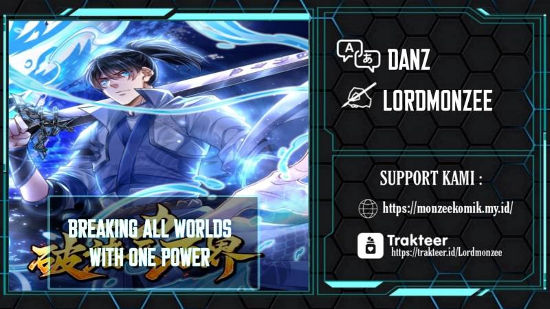 Break through all the worlds with one force Chapter 04 Bahasa Indonesia