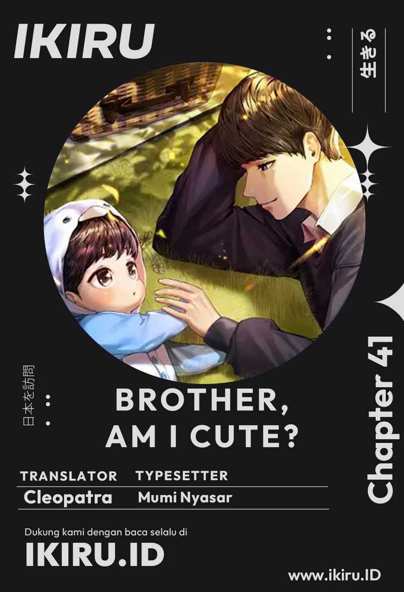 Brother, Am I Cute? chapter 41