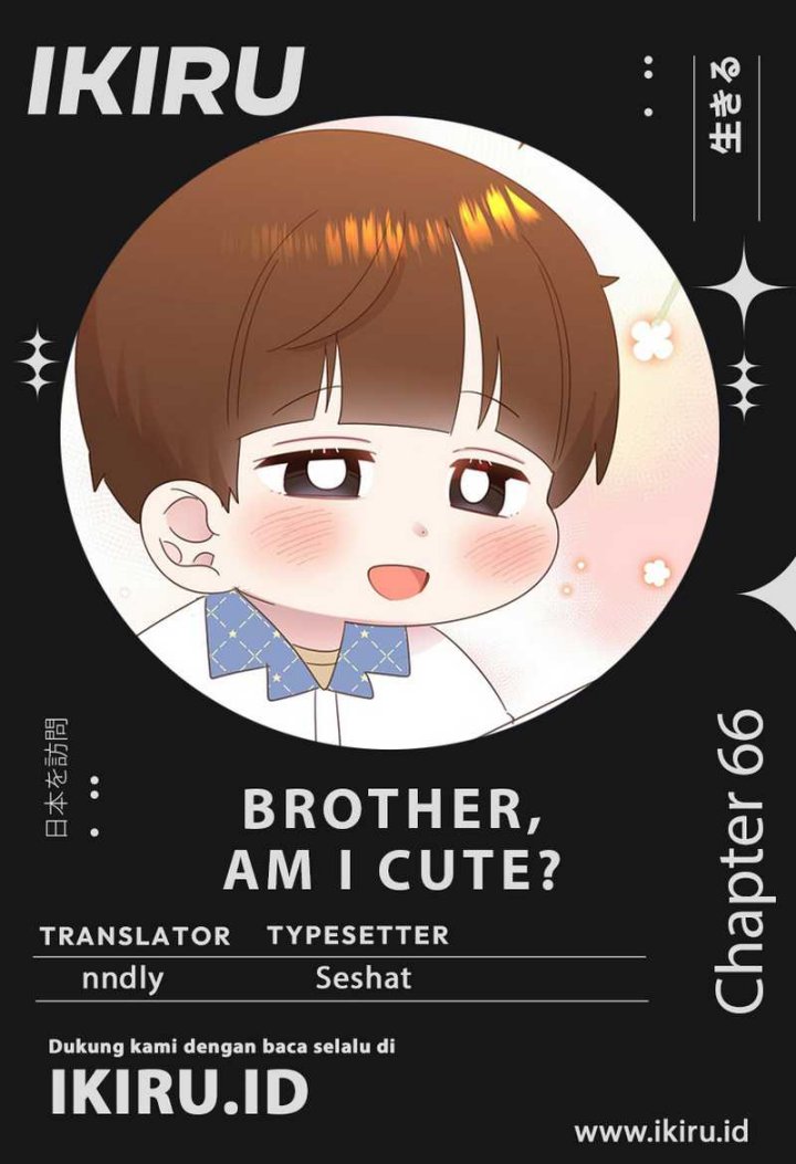 Brother, Am I Cute? chapter 66