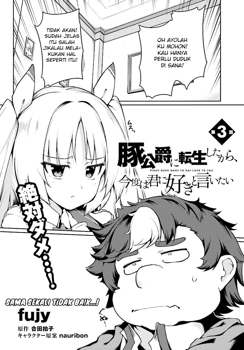Buta Koushaku ni Tensei Shitakara, Kondo wa Kimi ni Suki to Iitai Chapter 03 Bahasa Indonesia