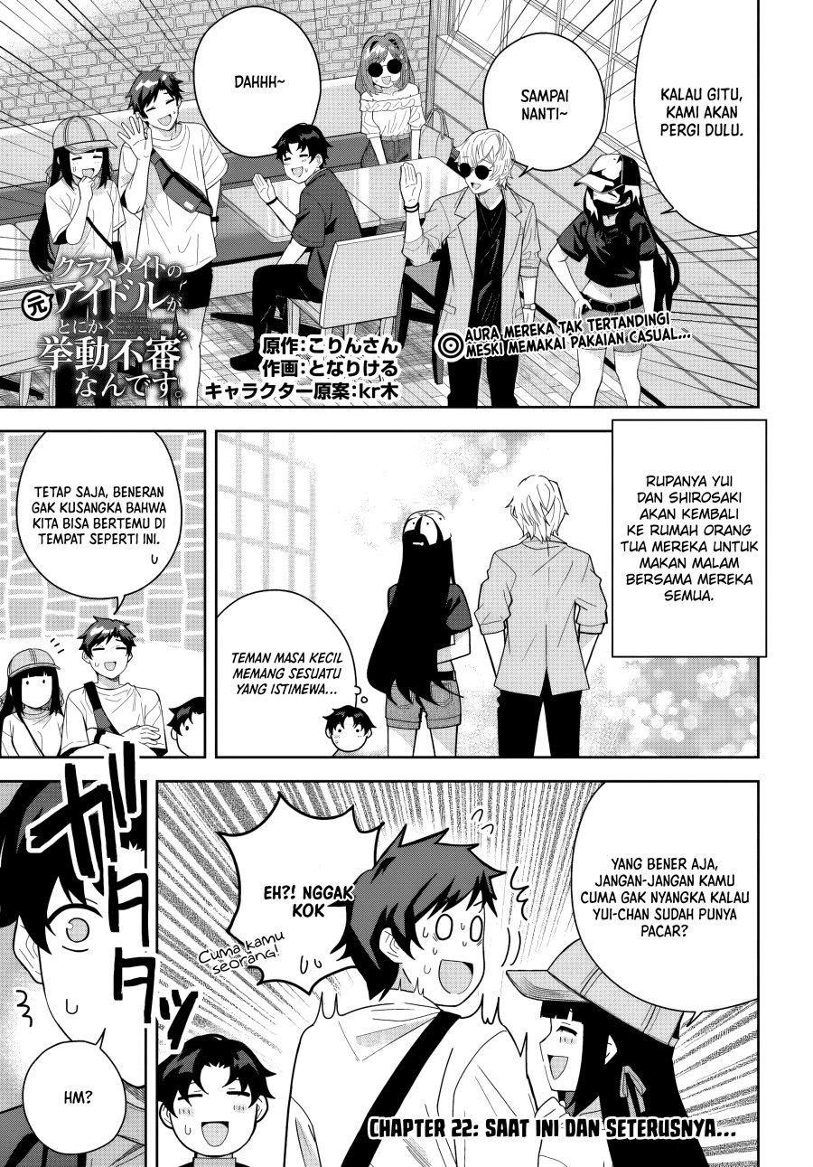 Classmate no Moto Idol ga, Tonikaku Kyodou Fushin Nan desu chapter 22