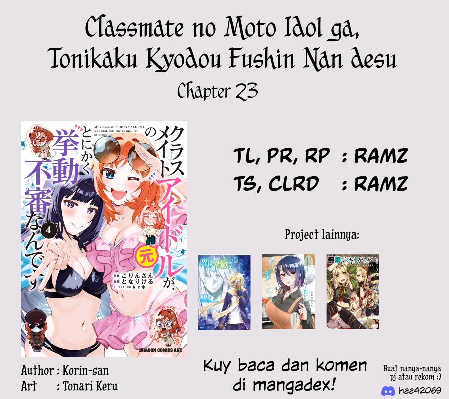 Classmate no Moto Idol ga, Tonikaku Kyodou Fushin Nan desu Chapter 23 Bahasa Indonesia