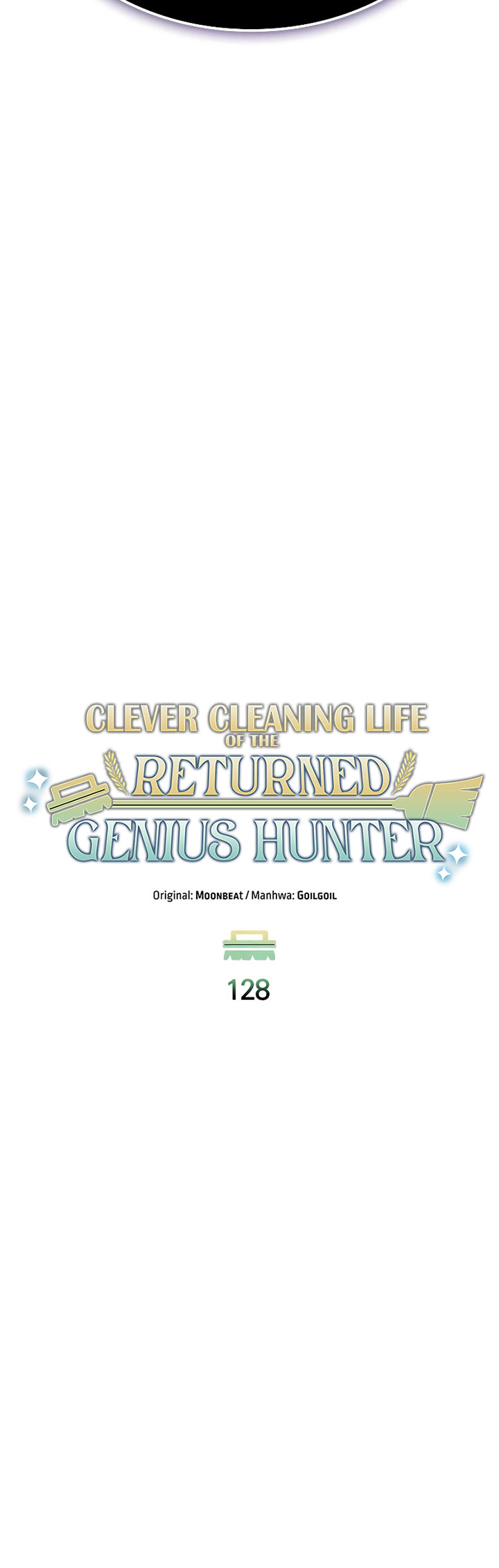 Clever Cleaning Life Of The Returned Genius Hunter Chapter 128 Bahasa Indonesia
