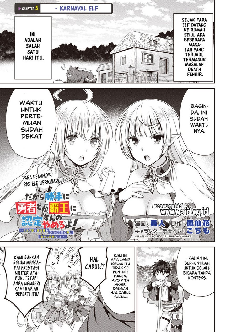 Dakara Katte Ni Yusha Toka Hao Ni Nintei Sun No Yamero Yo! Elf Zoku Mo Kokuo Sama Mo Hirefusu Hodo Ore Ha Idaina Yakuwarirashi chapter 5