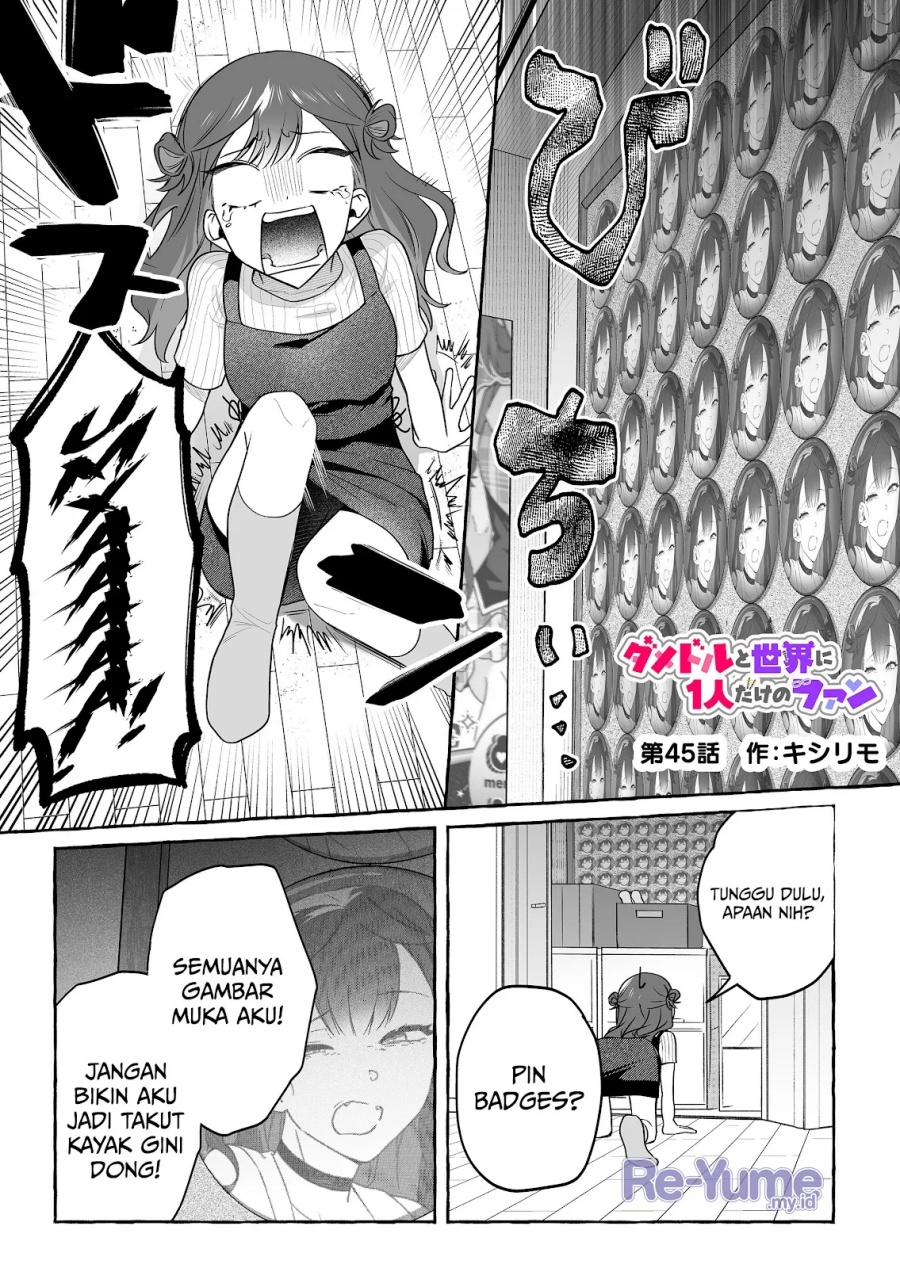 Damedol to Sekai ni Hitori Dake no Fan (Serialization) Chapter 45 Bahasa Indonesia
