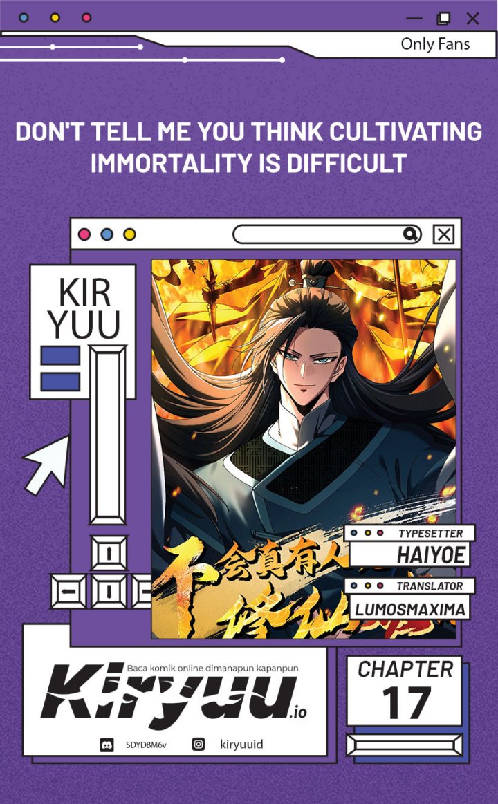 Don’t Tell Me You Think Cultivating Immortality Is Difficult? chapter 17