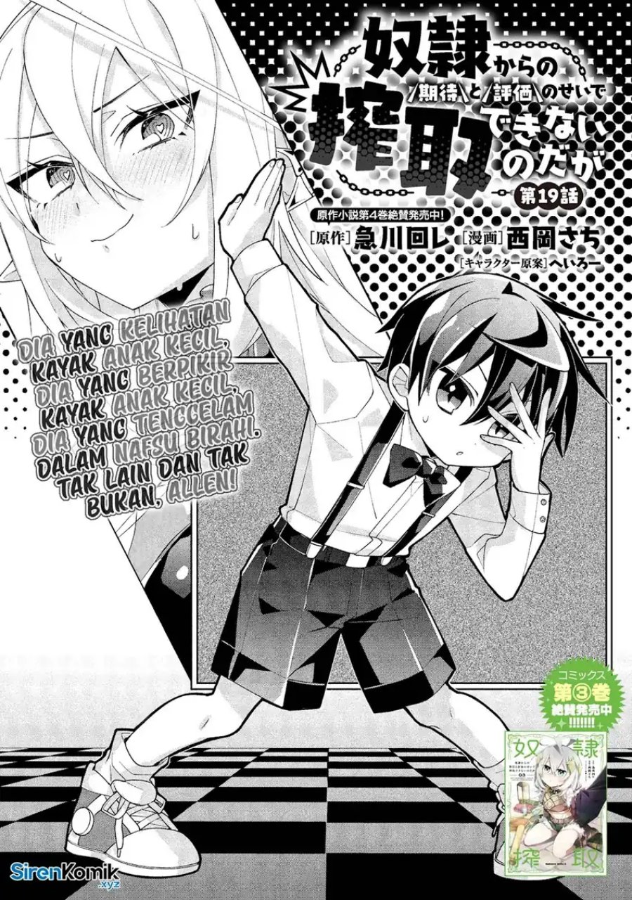 Dorei kara no Kitai to Hyouka no sei de Sakushu dekinai no daga Chapter 19 Bahasa Indonesia