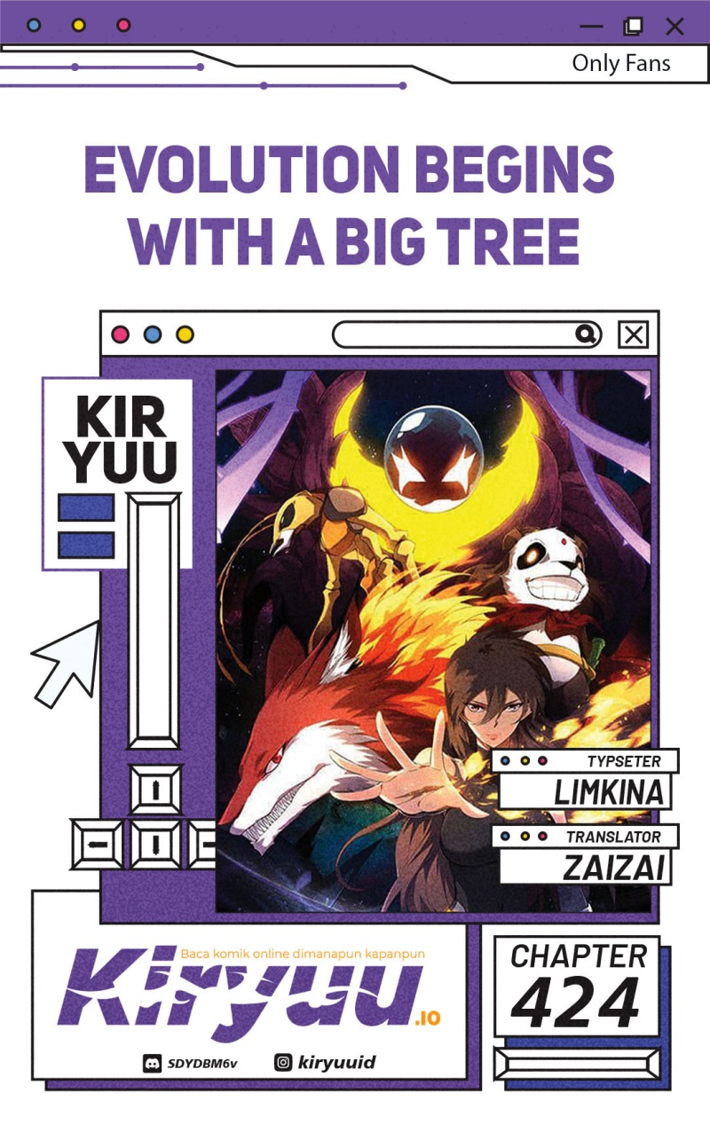 Dilarang COPAS - situs resmi www.mangacanblog.com - Komik evolution begins with a big tree 424 - chapter 424 425 Indonesia evolution begins with a big tree 424 - chapter 424 Terbaru 0|Baca Manga Komik Indonesia|Mangacan