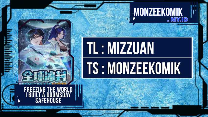 Freezing The World: I Built A Doomsday Safehouse Chapter 60 Bahasa Indonesia