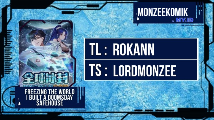 Freezing The World: I Built A Doomsday Safehouse Chapter 226 Bahasa Indonesia