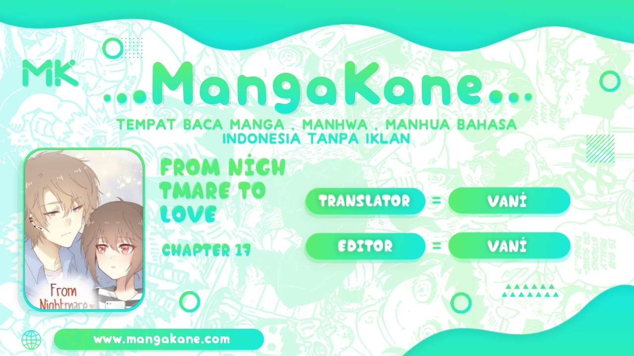 From Nightmare to Love Chapter 17 Bahasa Indonesia