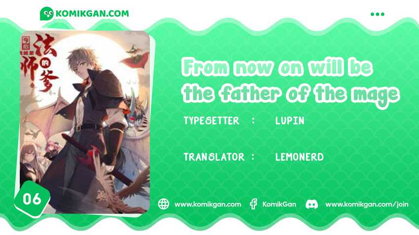 From now on, I will be The Father of The Mage Chapter 06 Bahasa Indonesia