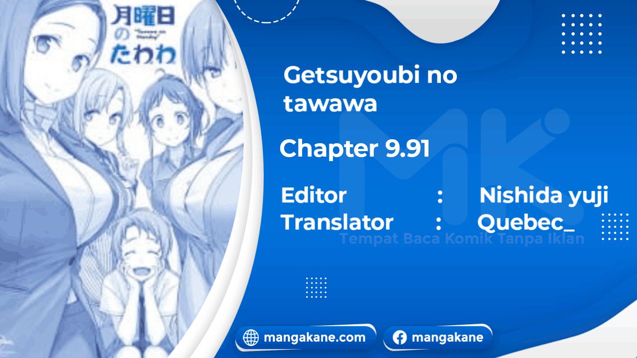 Getsuyoubi no Tawawa Chapter 09.91 Bahasa Indonesia