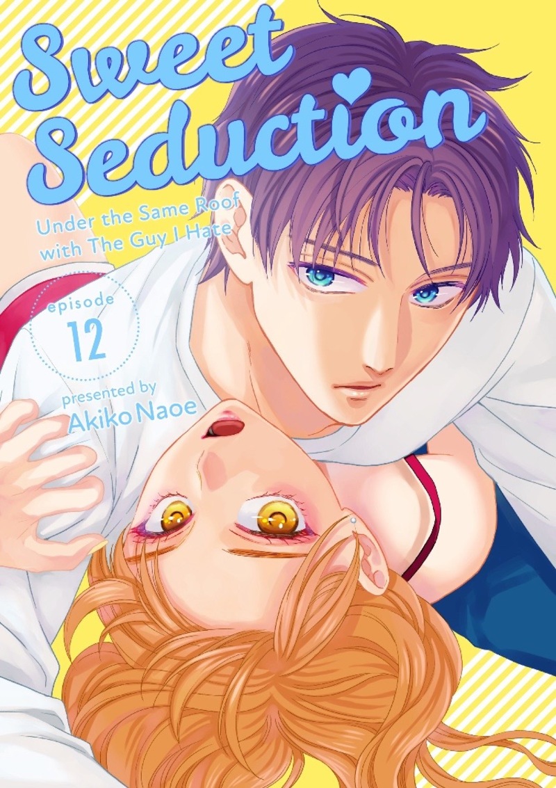 Hitotsu Yane no Shita de… Kirai na Aitsu no Amai Yuuwaku chapter 12