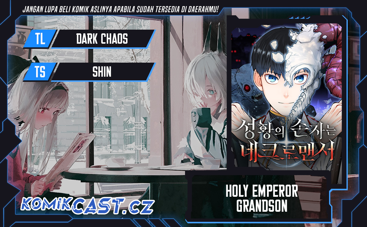 Holy Emperor’s Grandson is a Necromancer Chapter 57 Bahasa Indonesia