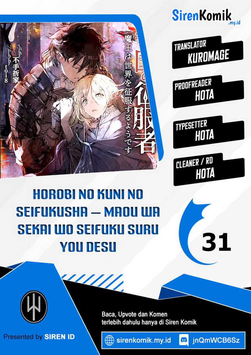 Horobi no Kuni no Seifukusha – Maou wa Sekai wo Seifuku suru you desu Chapter 31 Bahasa Indonesia