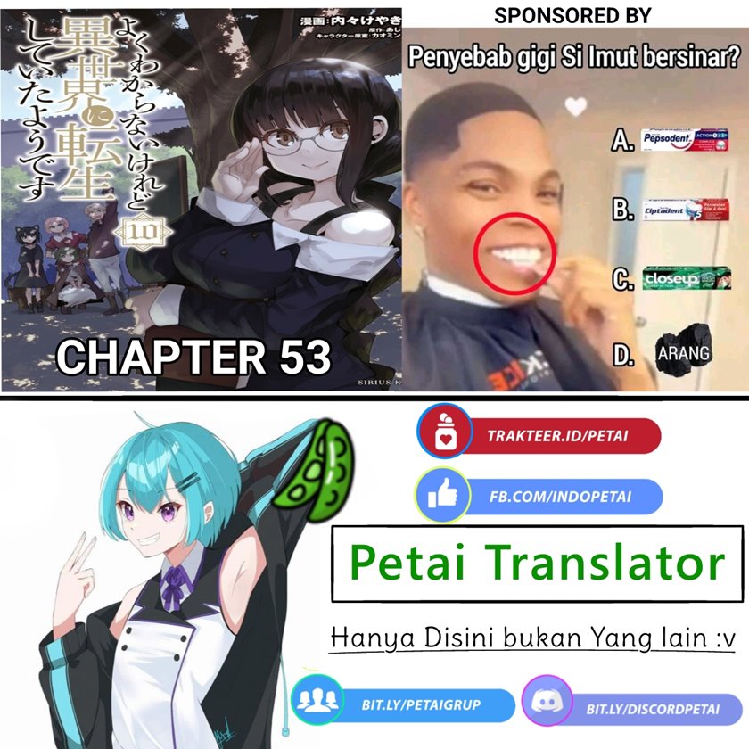 I Don’t Really Get It but It Looks Like I Was Reincarnated in Another World (Yoku Wakaranai keredo Isekai ni Tensei Shiteita You Desu) chapter 53