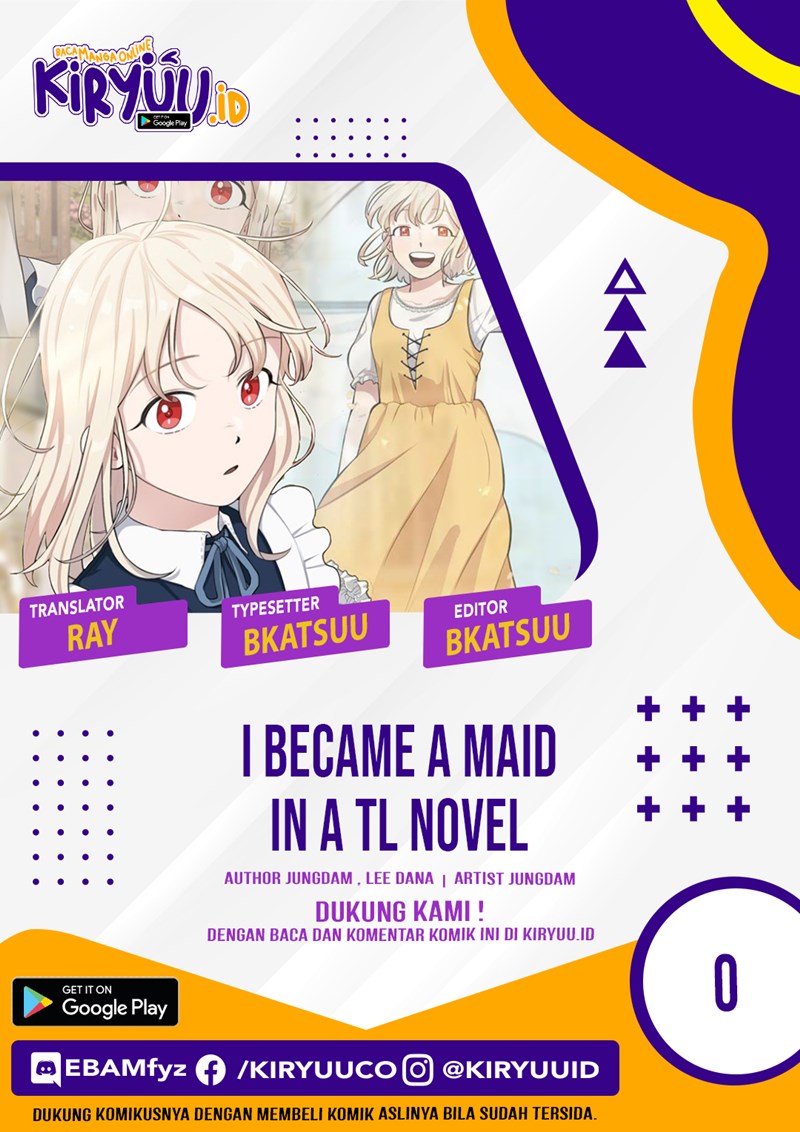 I Became a Maid in a TL Novel Chapter 00 Bahasa Indonesia