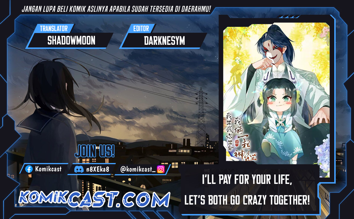 I’ll Pay for your Life, Let’s Both Go Crazy Together! chapter 46