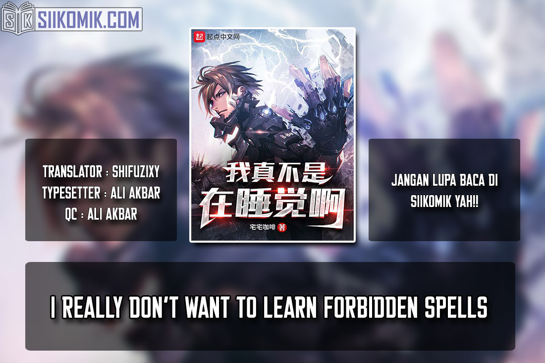I Really Don’t Want to Learn Forbidden Spells Chapter 39 Bahasa Indonesia