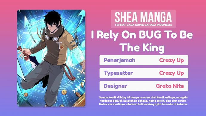 I Rely On BUG To Be The King Chapter 02.2 Bahasa Indonesia
