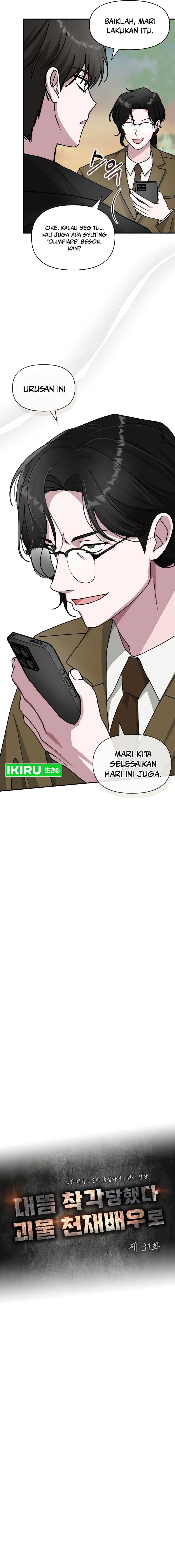 I Was Immediately Mistaken for a Monster Genius Actor Chapter 31 Bahasa Indonesia