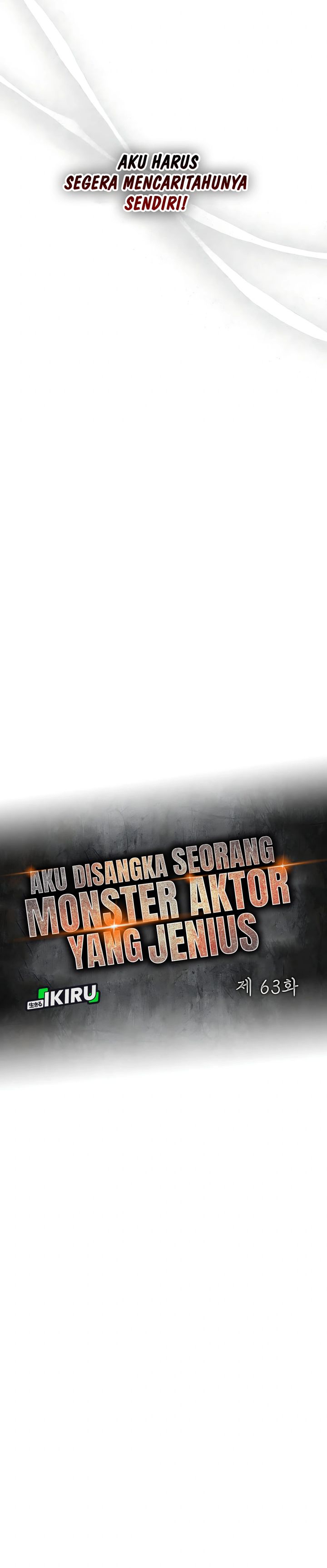 I Was Immediately Mistaken for a Monster Genius Actor Chapter 63 Bahasa Indonesia