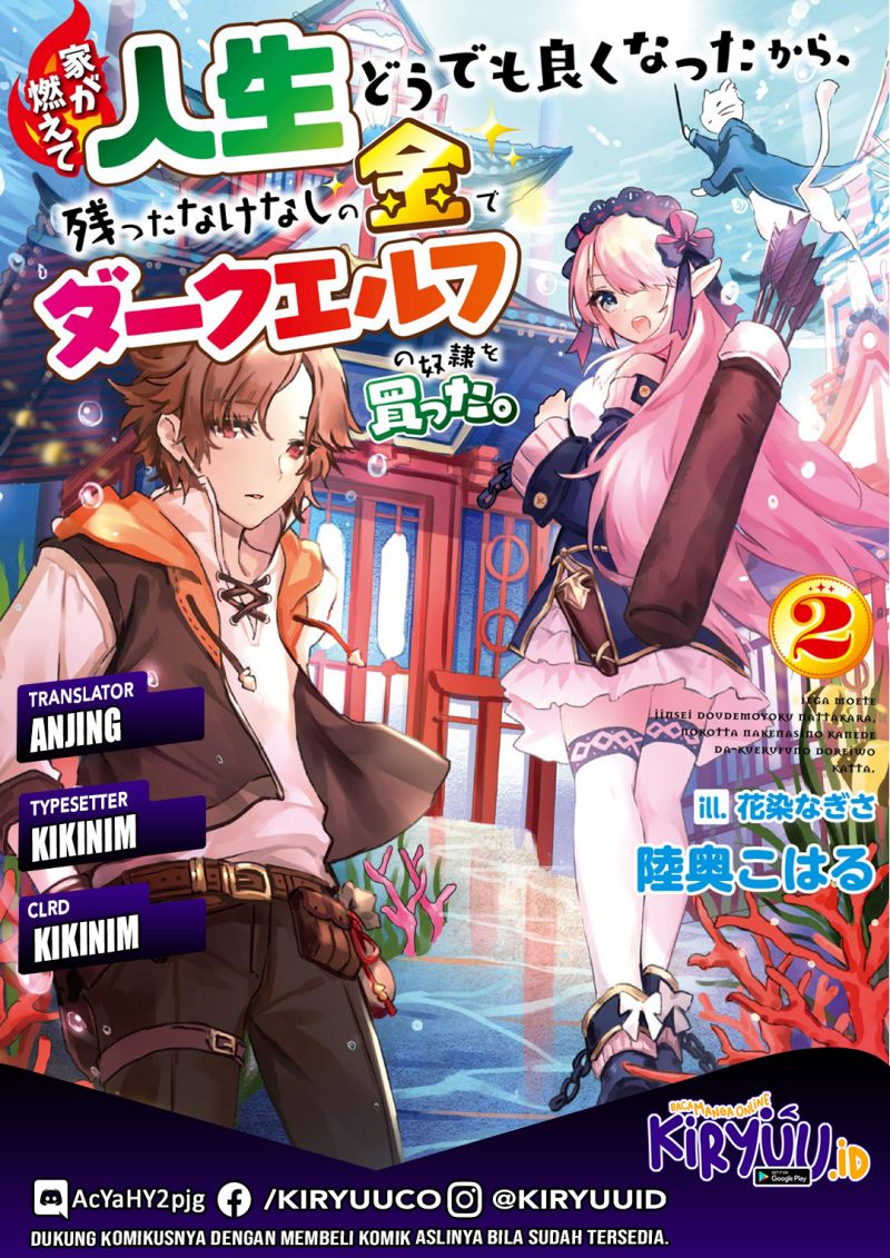 Ie ga Moete Jinsei Dou Demo Yoku Natta kara, Nokotta Nakenashi no Kin de Dark Elf no Dorei o Katta Chapter 11.1 Bahasa Indonesia