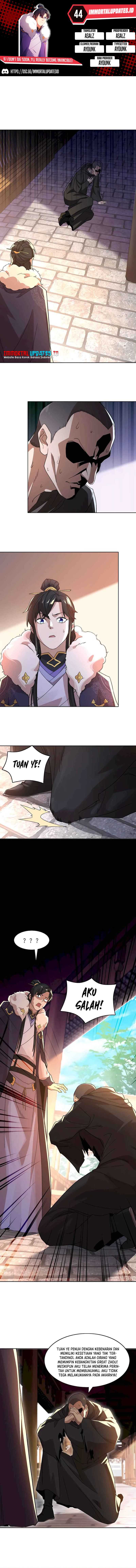 If I Don’t Die, I’ll Be Invincible Chapter 44 Bahasa Indonesia