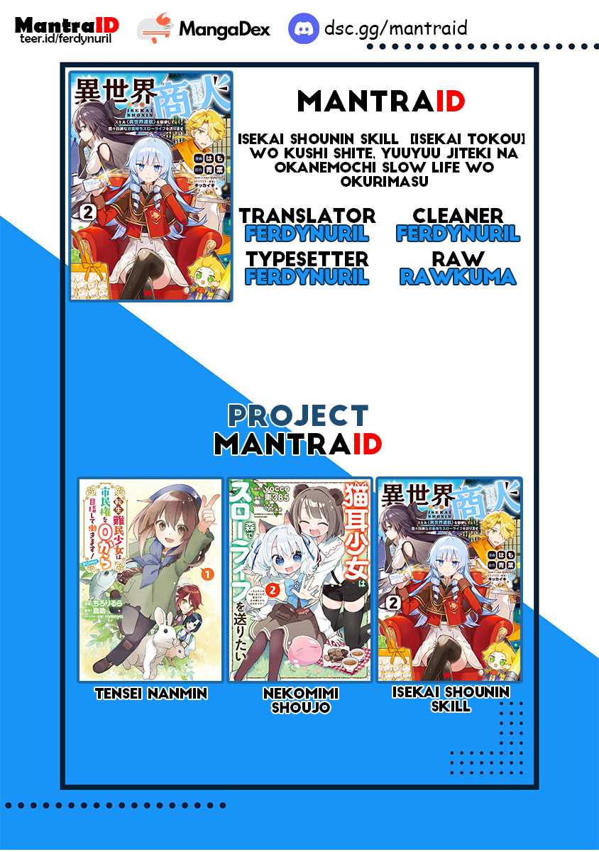 Isekai Shounin Skill  wo Kushi Shite, Yuuyuu Jiteki na Okanemochi Slow Life wo Okurimasu Chapter 06.3 Bahasa Indonesia