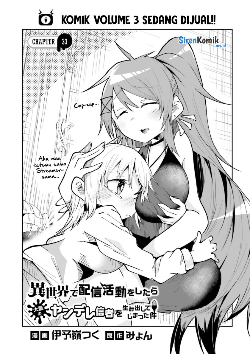 Isekai de Haishin Katsudou wo Shitara Tairyou no Yandere Shinja wo Umidashite Shimatta Ken Chapter 33 Bahasa Indonesia