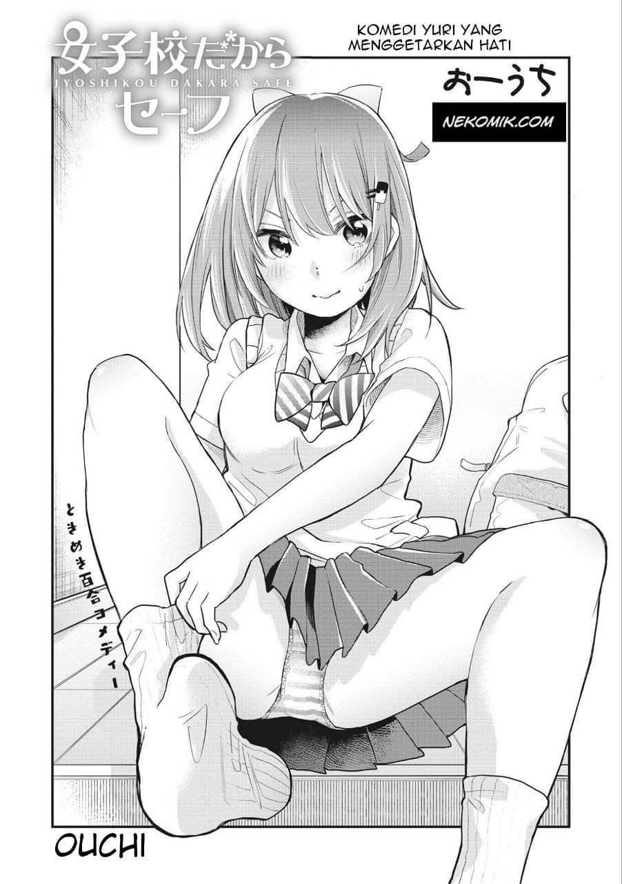 Jyoshikou Dakara Safe Chapter 07 Bahasa Indonesia