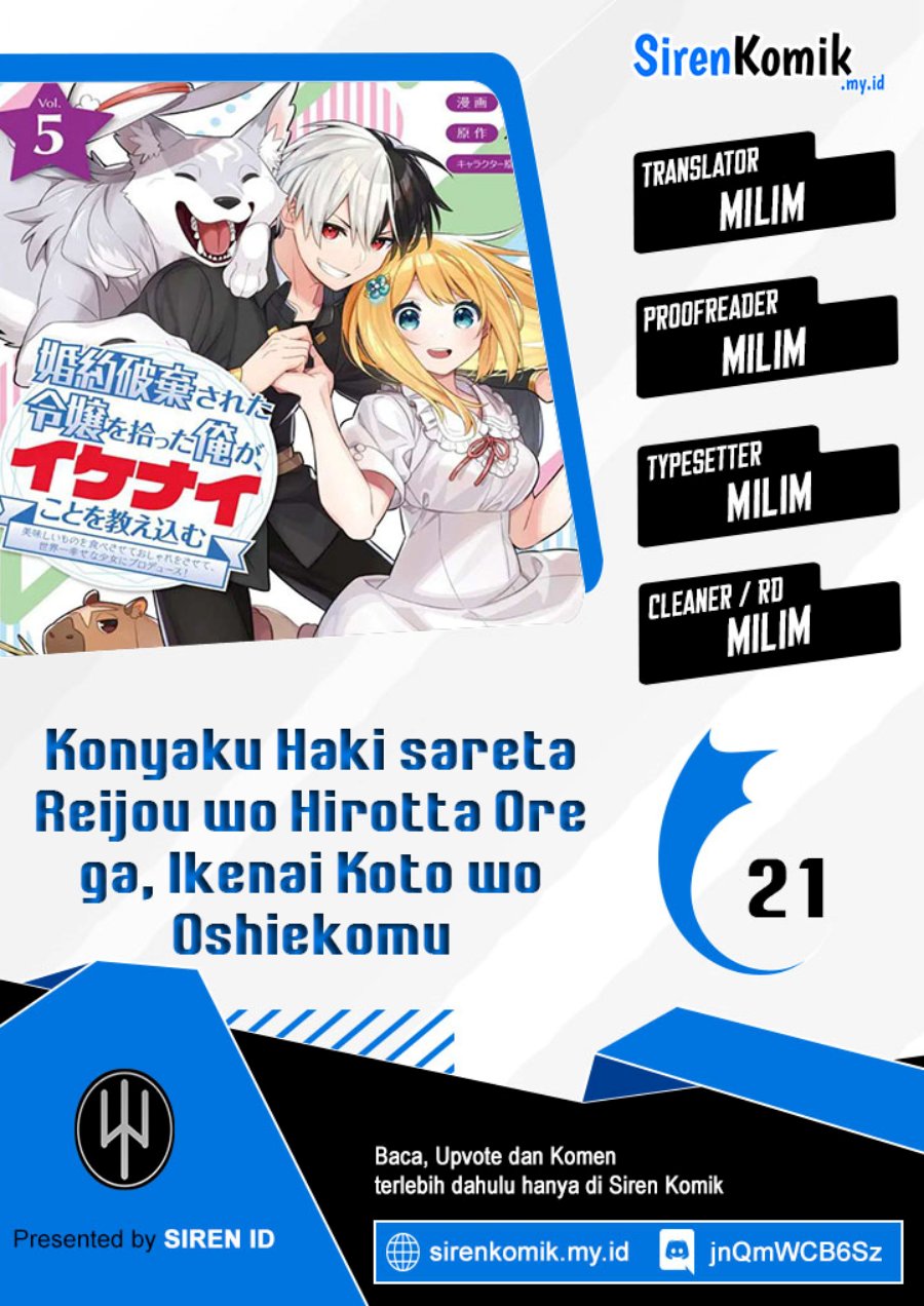 Konyaku Haki Sareta Reijo wo Hirotta Ore ga, Ikenai Koto wo Oshiekomu Oishi Mono wo Tabesasete Oshare wo Sasete, Sekaichi Shiawasena Shojo ni Produce! chapter 21