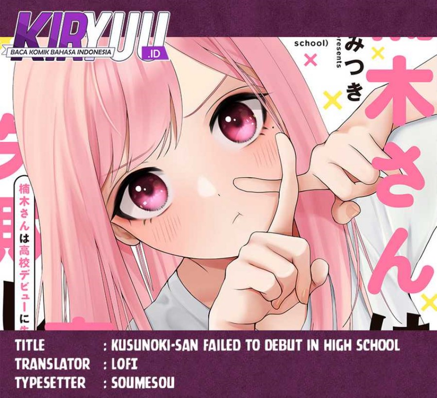 Kusunoki-san wa Koukou Debut ni Shippai shite Iru Chapter 14 Bahasa Indonesia