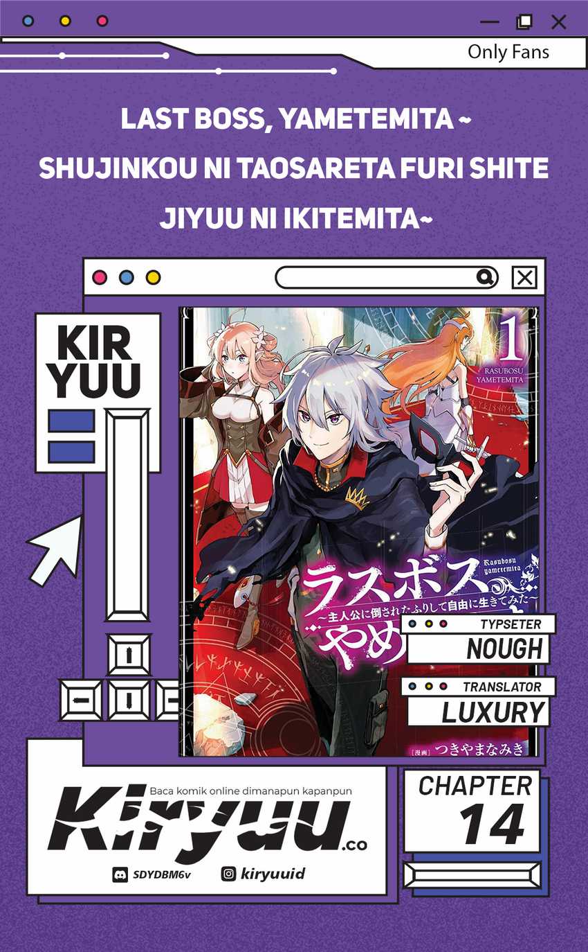Last Boss, Yamete Mita – Shujinkou ni Taosareta Furi Shite Jiyuu ni Ikite Mita Chapter 14 Bahasa Indonesia