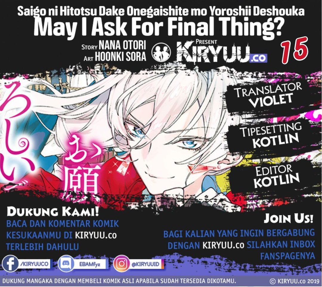 May I Ask for One Final Thing? Chapter 15 Bahasa Indonesia