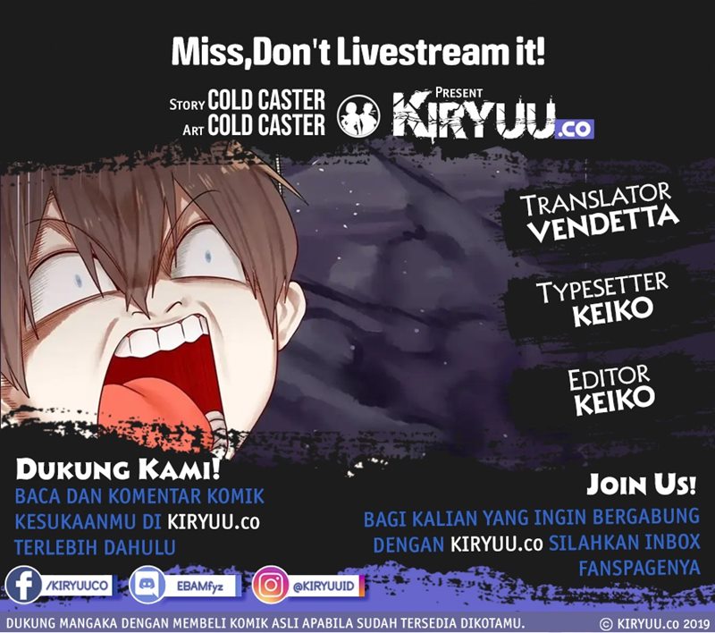 Miss, don’t livestream it! Chapter 22 Bahasa Indonesia