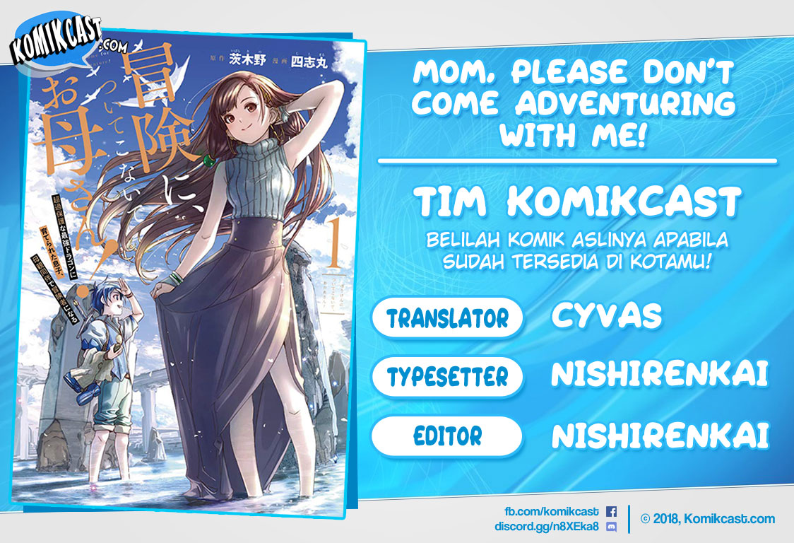Mom, Please Don’t Come Adventuring With Me! Chapter 05.3 Bahasa Indonesia