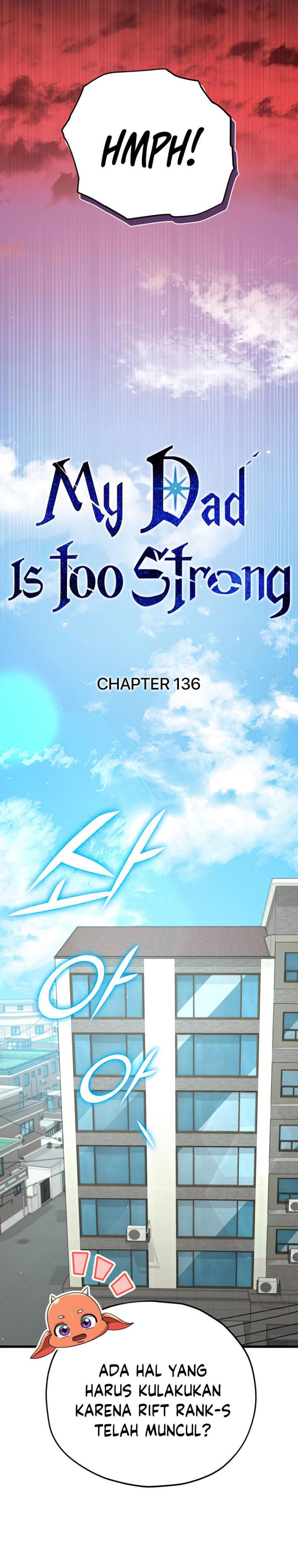 My Dad Is Too Strong Chapter 136 Bahasa Indonesia