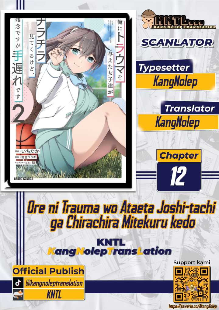 Ore ni Trauma wo Ataeta Joshi-tachi ga Chirachira Mitekuru kedo, Zannen desu ga Teokure desu chapter 12