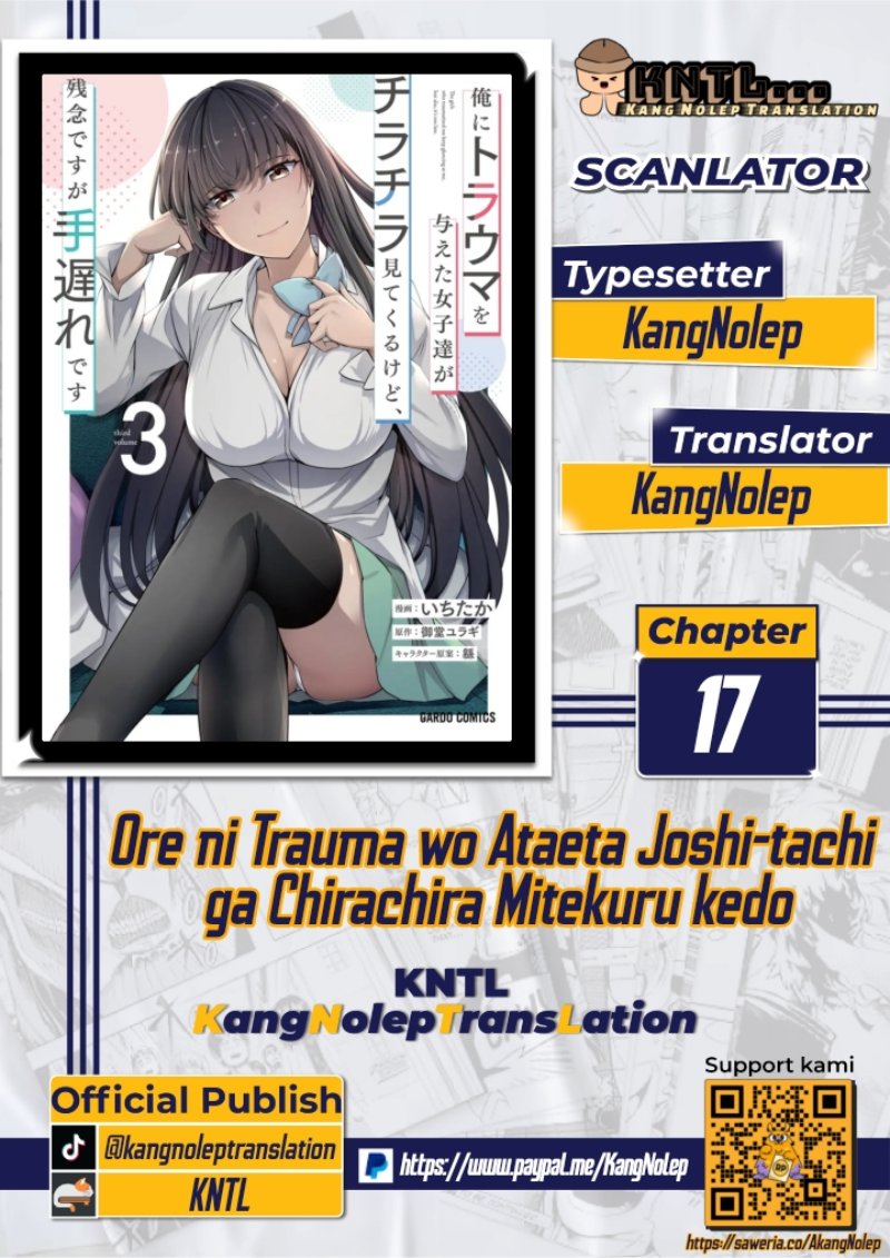 Ore ni Trauma wo Ataeta Joshi-tachi ga Chirachira Mitekuru kedo, Zannen desu ga Teokure desu Chapter 17 Bahasa Indonesia