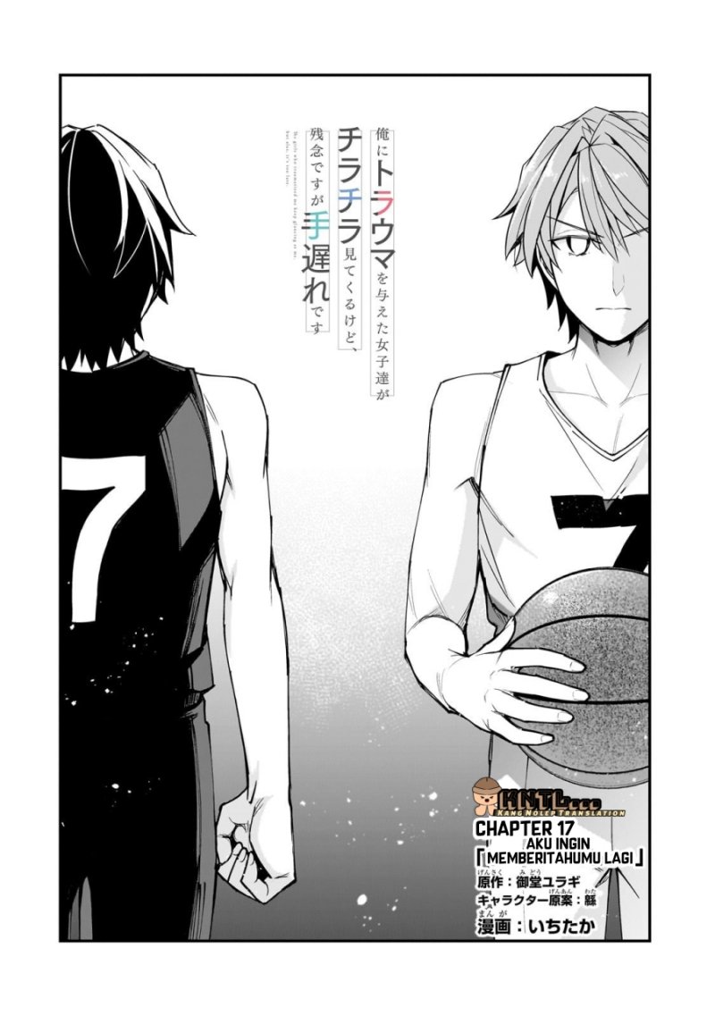 Ore ni Trauma wo Ataeta Joshi-tachi ga Chirachira Mitekuru kedo, Zannen desu ga Teokure desu Chapter 17 Bahasa Indonesia