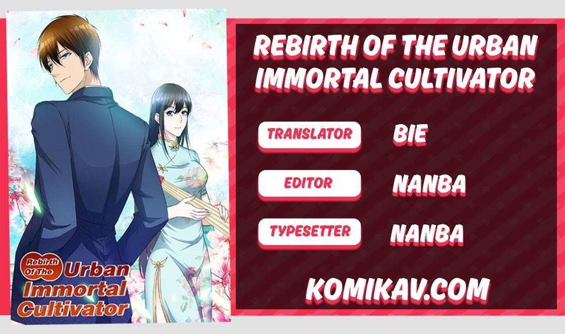 Rebirth Of The Urban Immortal Cultivator chapter 68