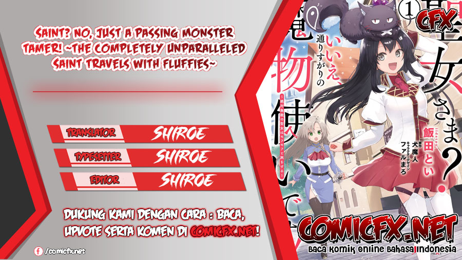 Saint? No, Just a Passing Monster Tamer! ~The Completely Unparalleled Saint Travels with Fluffies~ chapter 2