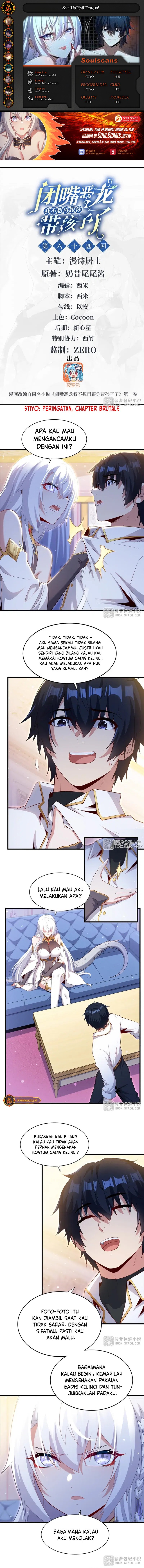 Shut Up, Evil Dragon! I Don’t Want to Raise a Child with You Anymore Chapter 64 Bahasa Indonesia